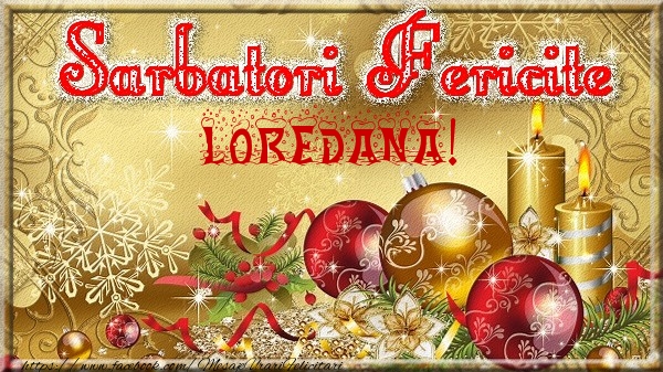  Felicitari de Craciun - Globuri | Sarbatori fericite Loredana!