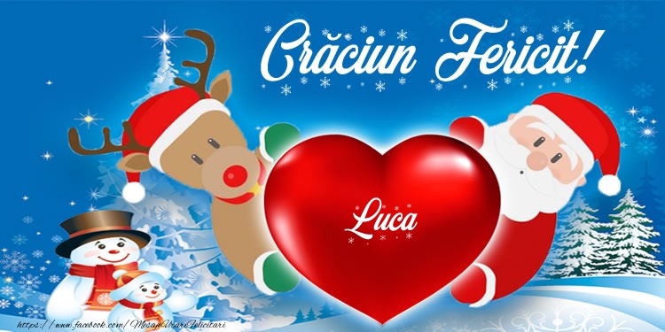Felicitari de Craciun - Craciun Fericit! Luca