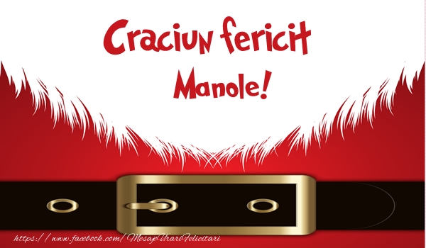 Felicitari de Craciun - Craciun Fericit Manole!