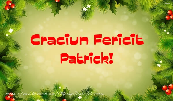  Felicitari de Craciun - Brazi | Craciun Fericit Patrick!