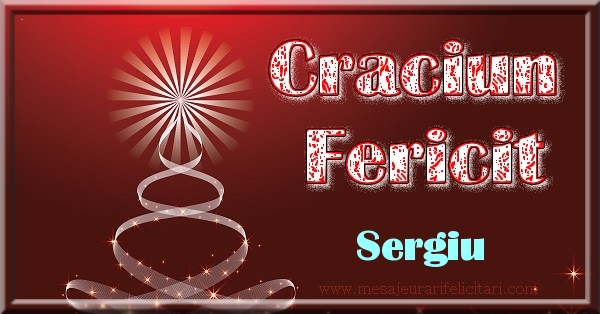 Felicitari de Craciun - Craciun Fericit Sergiu