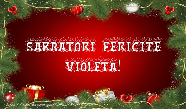 Felicitari de Craciun - Globuri | Sarbatori fericite Violeta!