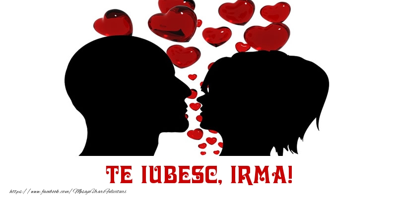  Felicitari de Dragobete - ❤️❤️❤️ Inimioare | Te iubesc, Irma!