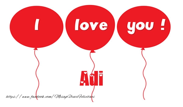  Felicitari de dragoste -  I love you Adi