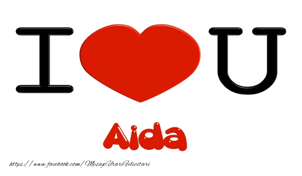  Felicitari de dragoste -  I love you Aida