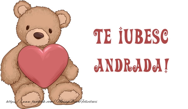  Felicitari de dragoste - Ursuleti | Te iubesc Andrada!