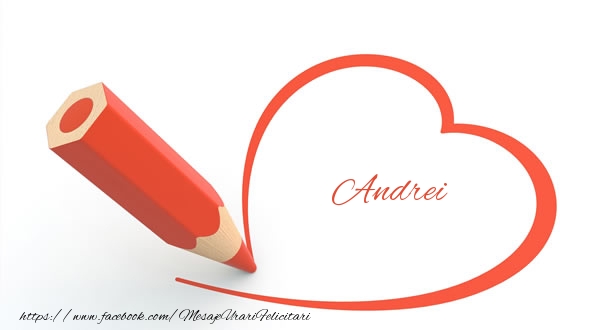  Felicitari de dragoste - ❤️❤️❤️ Inimioare | Andrei