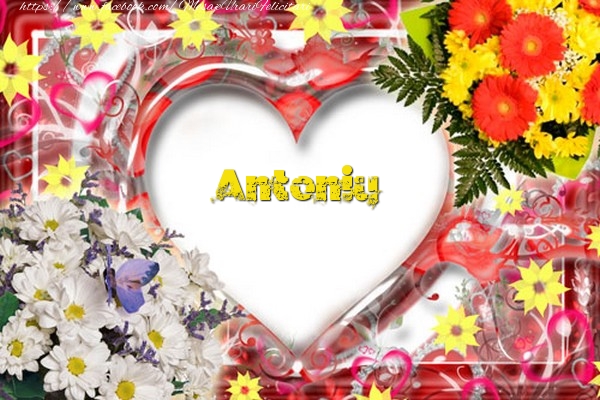  Felicitari de dragoste - ❤️❤️❤️ Flori & Inimioare | Antoniu