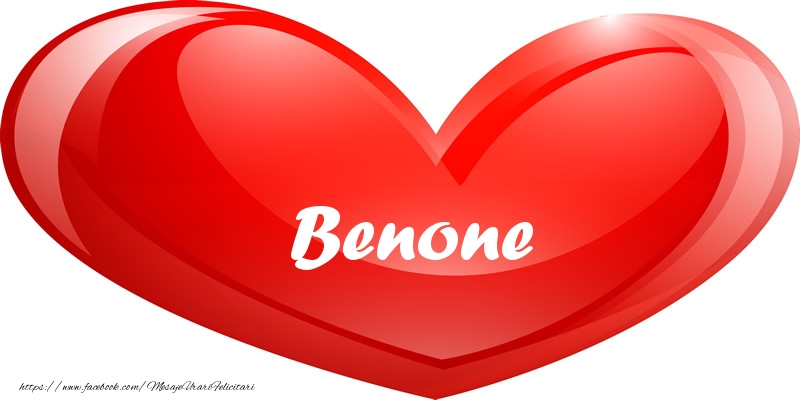  Felicitari de dragoste - ❤️❤️❤️ Inimioare | Numele Benone in inima