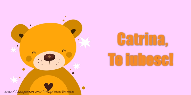 Felicitari de dragoste - Ursuleti | Catrina Te iubesc!