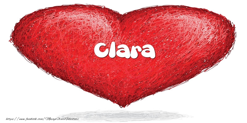  Felicitari de dragoste - ❤️❤️❤️ Inimioare | Pentru Clara din inima