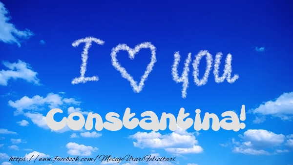  Felicitari de dragoste -  I Love You Constantina!