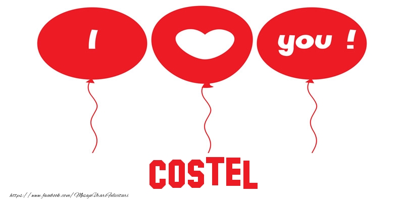  Felicitari de dragoste -  I love you Costel!