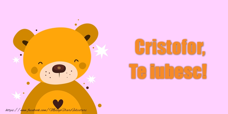 Felicitari de dragoste - Ursuleti | Cristofor Te iubesc!
