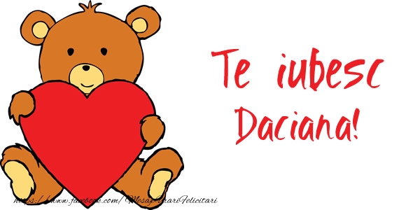  Felicitari de dragoste - Ursuleti | Te iubesc Daciana!