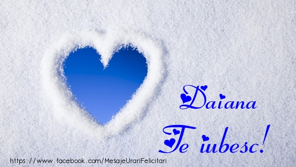  Felicitari de dragoste - ❤️❤️❤️ Inimioare | Daiana Te iubesc!