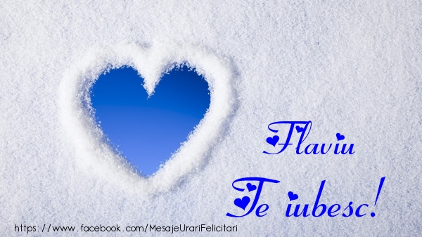  Felicitari de dragoste - ❤️❤️❤️ Inimioare | Flaviu Te iubesc!