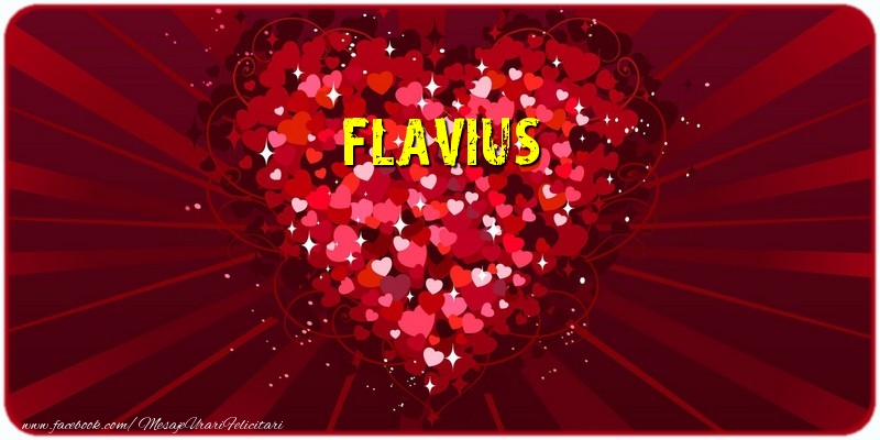 Felicitari de dragoste - ❤️❤️❤️ Inimioare | Flavius