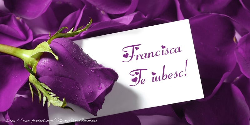 Felicitari de dragoste - Trandafiri | Francisca Te iubesc!