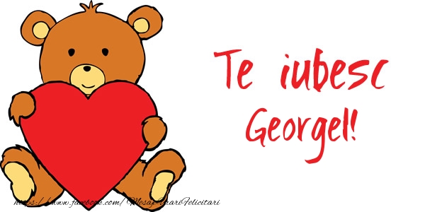  Felicitari de dragoste - Ursuleti | Te iubesc Georgel!