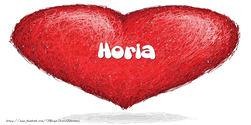  Felicitari de dragoste - ❤️❤️❤️ Inimioare | Pentru Horia din inima