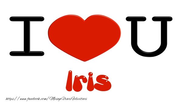  Felicitari de dragoste -  I love you Iris