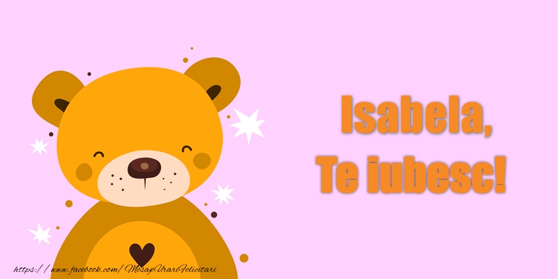  Felicitari de dragoste - Ursuleti | Isabela Te iubesc!
