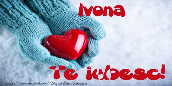 Felicitari de dragoste - ❤️❤️❤️ Inimioare | Ivona Te iubesc!