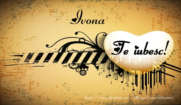 Felicitari de dragoste - Ivona Te iubesc