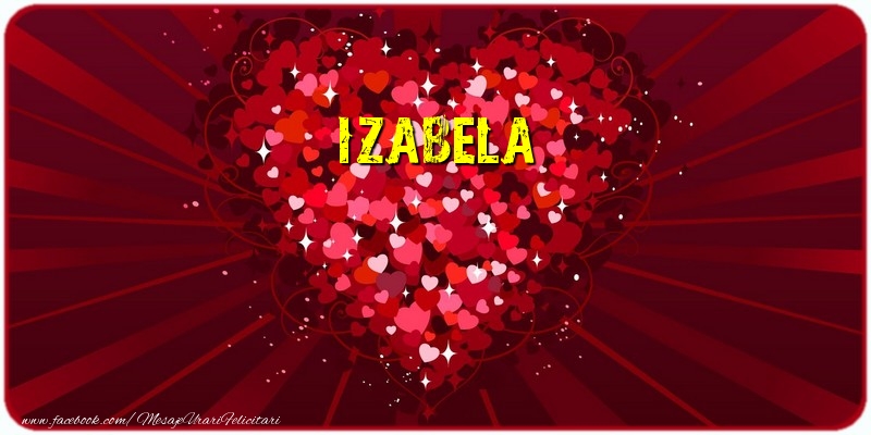  Felicitari de dragoste - ❤️❤️❤️ Inimioare | Izabela