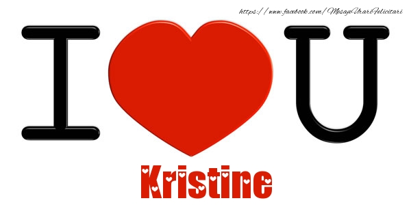 Felicitari de dragoste -  I Love You Kristine