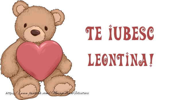 Felicitari de dragoste - Ursuleti | Te iubesc Leontina!