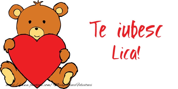 Felicitari de dragoste - Ursuleti | Te iubesc Lica!