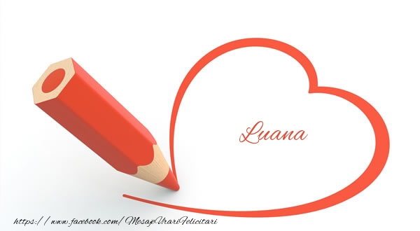 Felicitari de dragoste - Luana