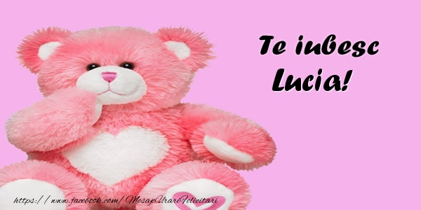  Felicitari de dragoste - Ursuleti | Te iubesc Lucia!