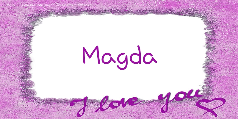  Felicitari de dragoste - ❤️❤️❤️ Flori & Inimioare | Magda I love you!