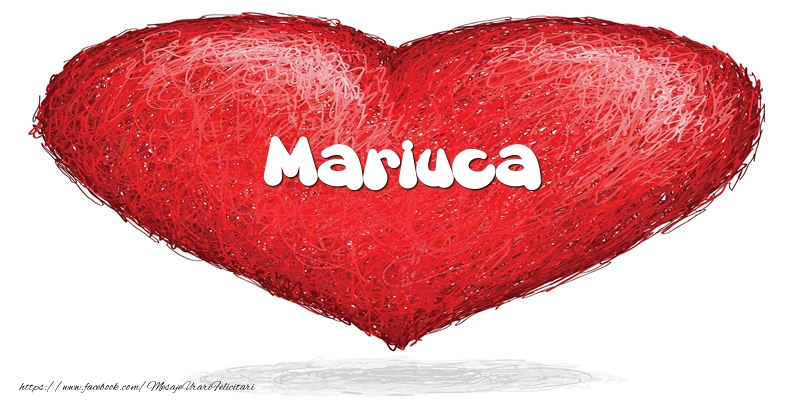  Felicitari de dragoste - ❤️❤️❤️ Inimioare | Pentru Mariuca din inima