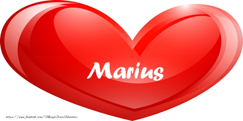  Felicitari de dragoste - ❤️❤️❤️ Inimioare | Numele Marius in inima