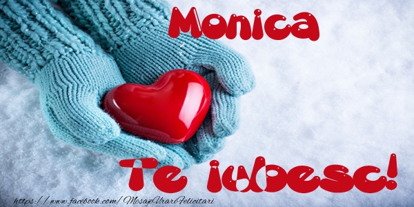  Felicitari de dragoste - ❤️❤️❤️ Inimioare | Monica Te iubesc!