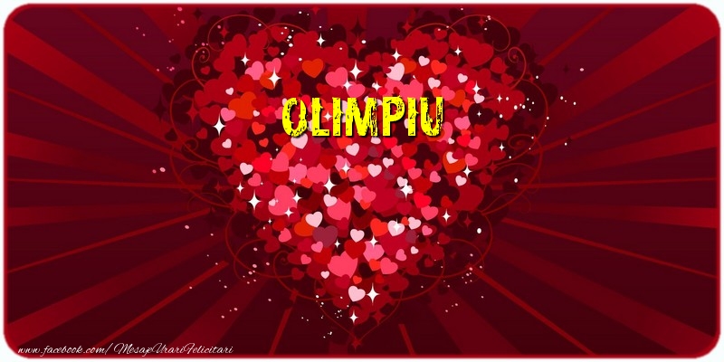  Felicitari de dragoste - ❤️❤️❤️ Inimioare | Olimpiu