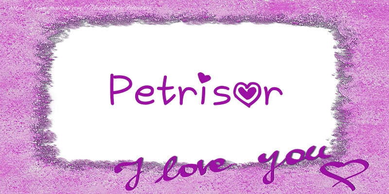  Felicitari de dragoste - ❤️❤️❤️ Flori & Inimioare | Petrisor I love you!