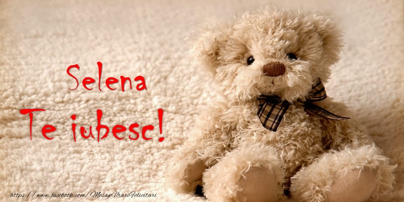  Felicitari de dragoste - Ursuleti | Selena Te iubesc!
