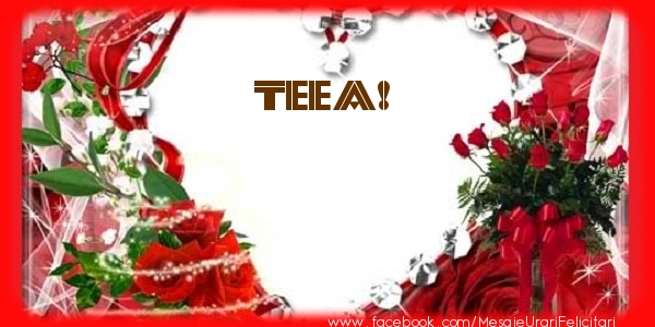 Felicitari de dragoste - ❤️❤️❤️ Flori & Inimioare | Love Teea!