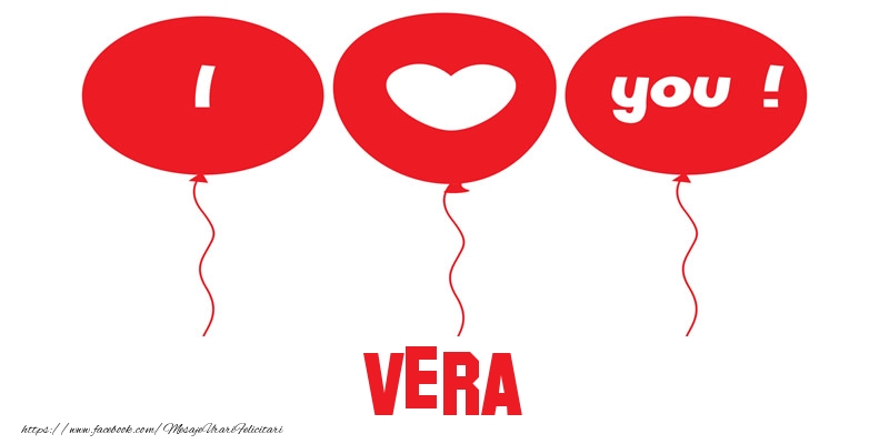  Felicitari de dragoste -  I love you Vera!