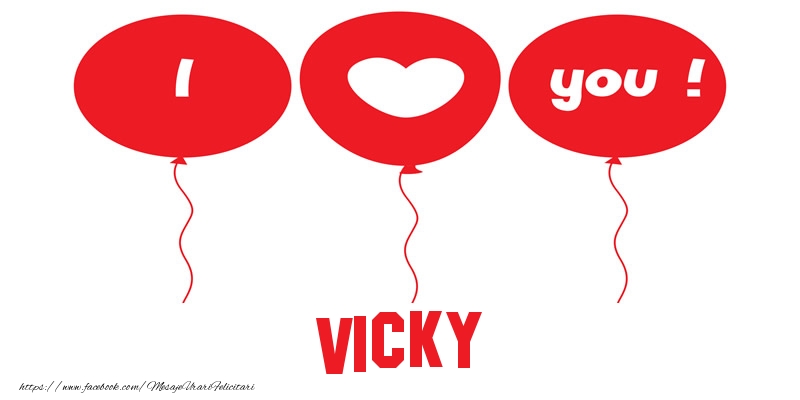  Felicitari de dragoste -  I love you Vicky!