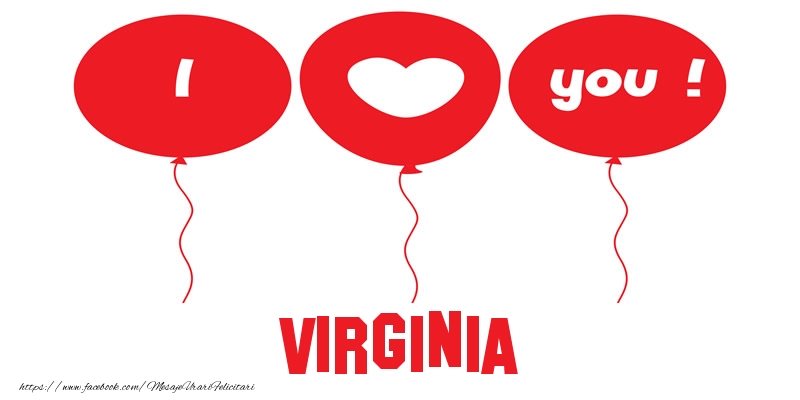  Felicitari de dragoste -  I love you Virginia!