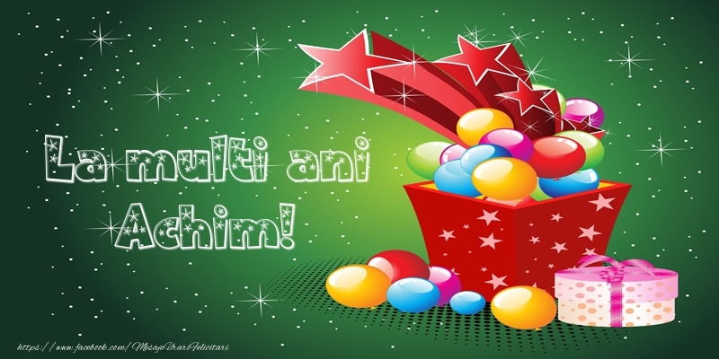  Felicitari de la multi ani - Baloane & Cadou | La multi ani Achim!