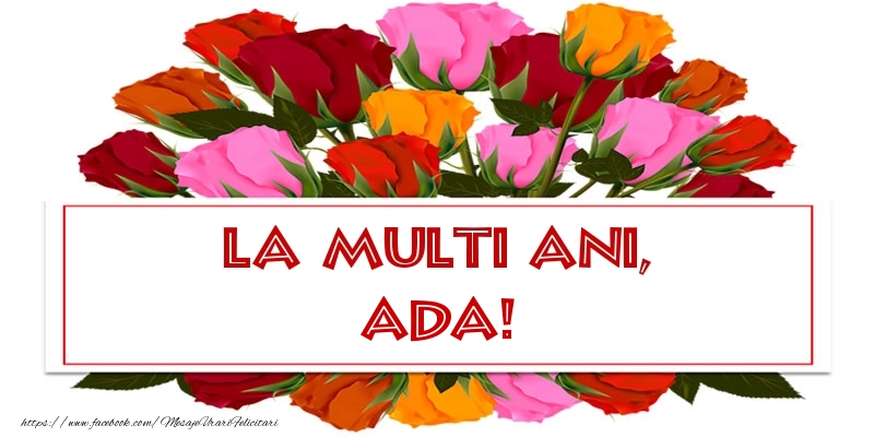  Felicitari de la multi ani - Flori & Trandafiri | La multi ani, Ada!