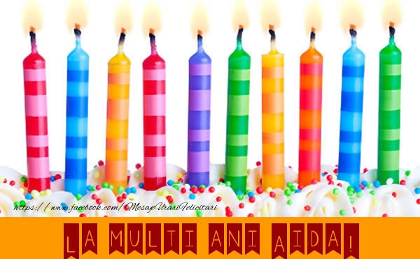  Felicitari de la multi ani - Lumanari | La multi ani Aida!