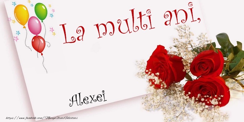  Felicitari de la multi ani - Flori | La multi ani, Alexei